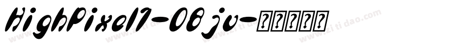 HighPixel7-08jv字体转换