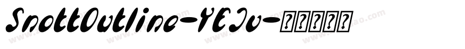 SnottOutline-YEJv字体转换