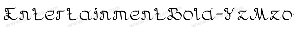 EntertainmentBold-YzMzo字体转换