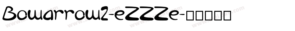Bowarrow2-eZZZe字体转换