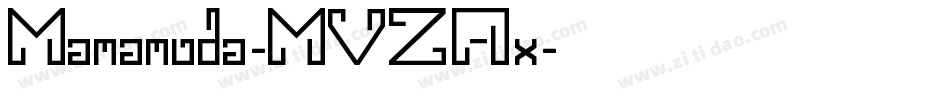 Mamamuda-MVZAx字体转换