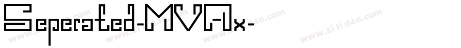 Seperated-MVAx字体转换
