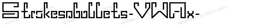 Strokesnbullets-VWAx字体转换