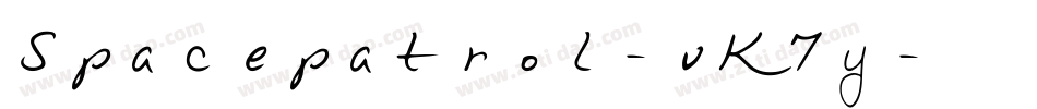 Spacepatrol-vK7y字体转换 Spacepatrol-vK7y字体转换