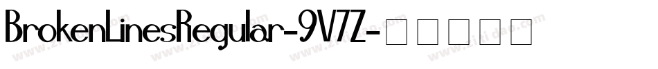 BrokenLinesRegular-9V7Z字体转换