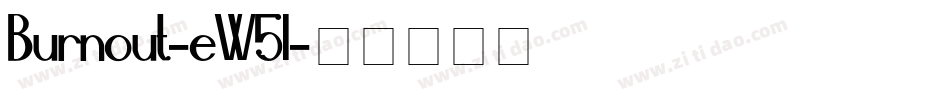 Burnout-eW5l字体转换