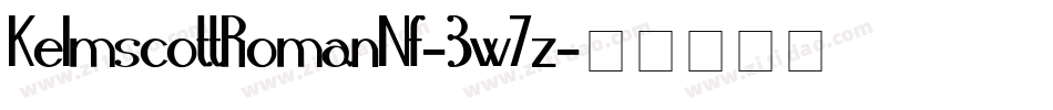 KelmscottRomanNf-3w7z字体转换