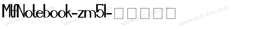 MtfNotebook-zm5l字体转换