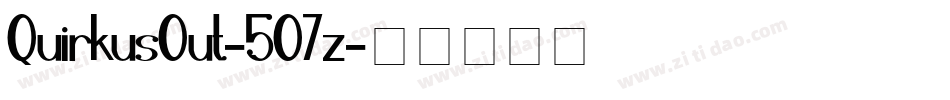 QuirkusOut-5O7z字体转换