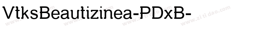 VtksBeautizinea-PDxB字体转换