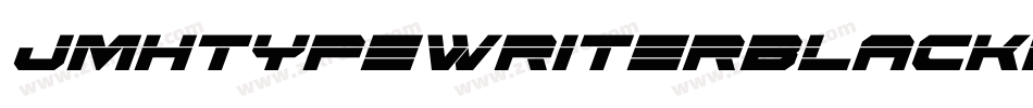 JmhtypewriterblackRegular-lrGd字体转换