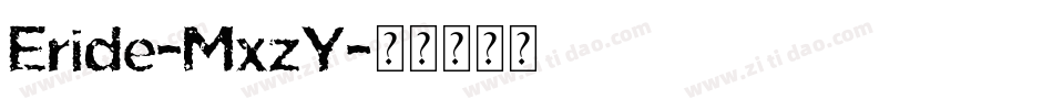 Eride-MxzY字体转换