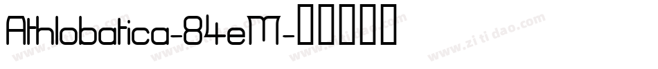 Athlobatica-84eM字体转换