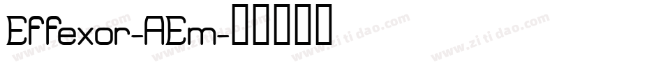 Effexor-AEm字体转换