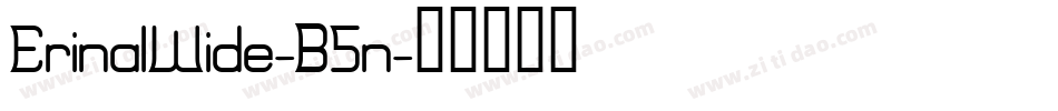 ErinalWide-B5n字体转换