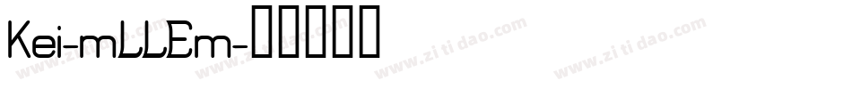 Kei-mLLEm字体转换