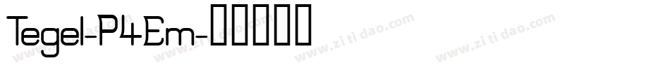 Tegel-P4Em字体转换