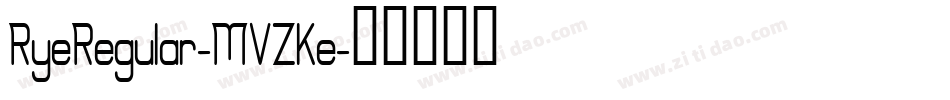 RyeRegular-MVZKe字体转换