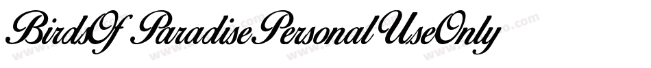 BirdsOfParadisePersonalUseOnly-dX7X字体转换