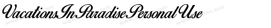 VacationsInParadisePersonalUse-qwml字体转换