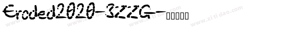 Eroded2020-3ZZG字体转换