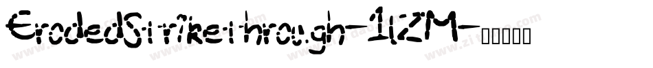 ErodedStrikethrough-1lZM字体转换