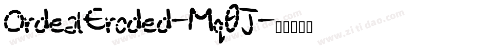 OrdealEroded-Mq0J字体转换