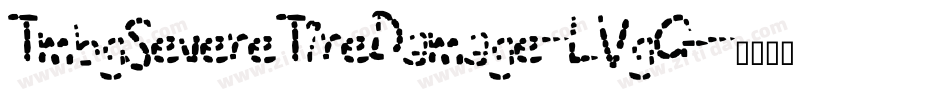 TmbgSevereTireDamage-LVgG字体转换