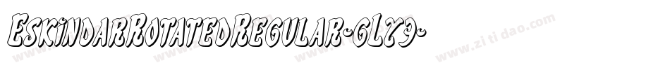 EskindarRotatedRegular-gLy3字体转换