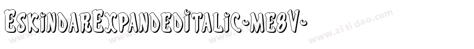 EskindarExpandedItalic-me8V字体转换