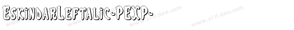 EskindarLeftalic-PEXP字体转换