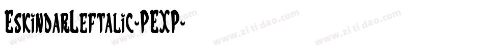 EskindarLeftalic-PEXP字体转换
