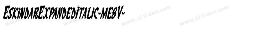 EskindarExpandedItalic-me8V字体转换