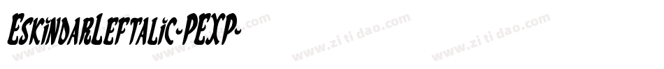 EskindarLeftalic-PEXP字体转换