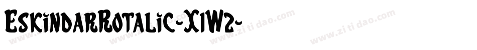EskindarRotalic-X1W2字体转换