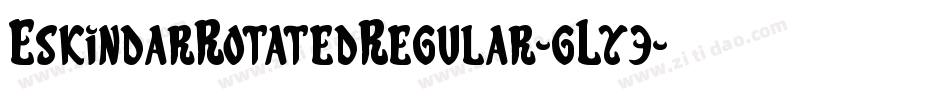 EskindarRotatedRegular-gLy3字体转换