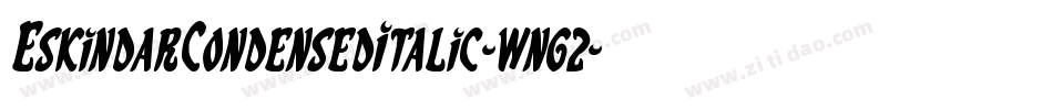 EskindarCondensedItalic-wng2字体转换