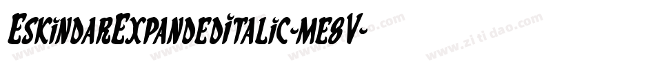 EskindarExpandedItalic-me8V字体转换