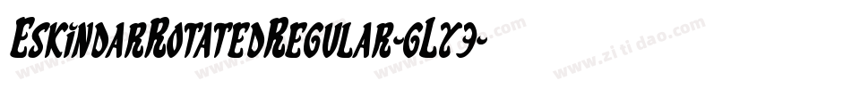 EskindarRotatedRegular-gLy3字体转换
