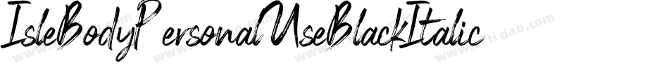 IsleBodyPersonalUseBlackItalic-d6WR字体转换