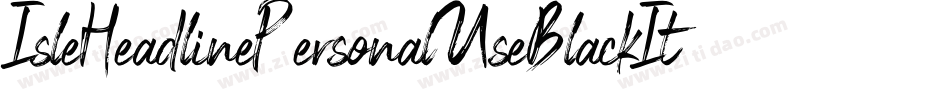 IsleHeadlinePersonalUseBlackItalic-RavM字体转换