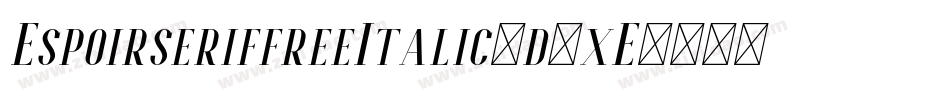 EspoirseriffreeItalic-d9xE6字体转换