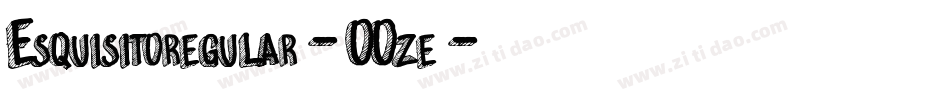 Esquisitoregular-OOze字体转换