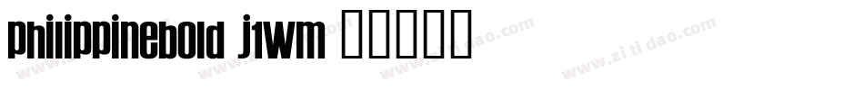 PhilippineBold-J1WM字体转换