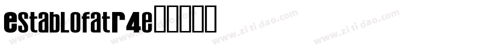 Establofat-R4e字体转换