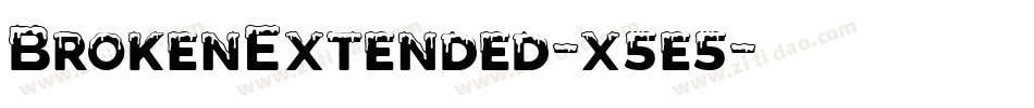 BrokenExtended-x5e5字体转换