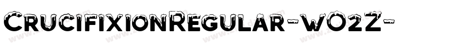CrucifixionRegular-wO2Z字体转换