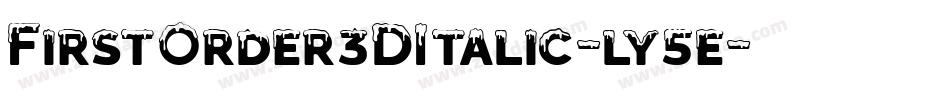 FirstOrder3DItalic-ly5e字体转换