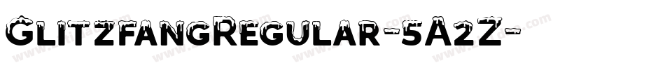 GlitzfangRegular-5A2Z字体转换