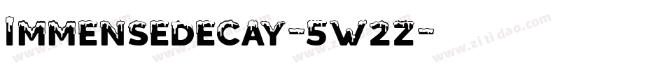 Immensedecay-5w2z字体转换